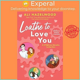 Hình ảnh Sách - Loathe To Love You : From the bestselling author of The Love Hypothesis by Ali Hazelwood (UK edition, paperback)