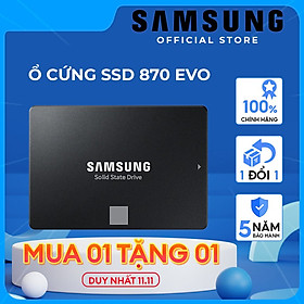 Mua MUA 1 TẶNG 1 Ổ cứng gắn trong SSD Samsung 870 EVO 500GB  2.5 inch SATA 3  - Hàng chính hãng