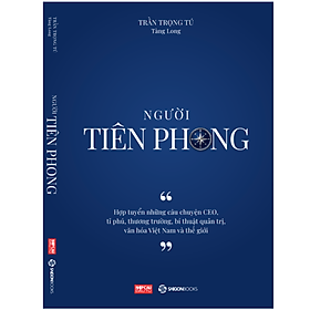 [Download Sách] Người Tiên Phong - Tác Giả Trần Trọng Tú