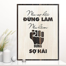 Tranh tạo động lực TBIG020 - Nếu sợ hãi đừng làm, nếu làm đừng sợ hãi