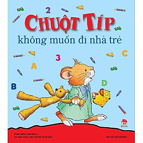 Chuột Típ không muốn đi nhà trẻ