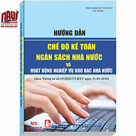 Hướng Dẫn Chế Độ Kế Toán Ngân Sách Nhà Nước Và Hoạt Động Nghiệp Vụ Kho Bạc Nhà Nước