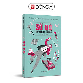 Sách Số Đỏ (Hoạt-Kê Tiểu-Thuyết – Theo Bản In Của Lê Cường Editeur MCMXXXVIII - 1938)