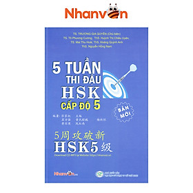 [Tải ebook] Sách – 5 Tuần Thi Đậu HSK Cấp Độ 5 – Sách luyện thi tiếng Hoa  độc quyền Nhân Văn  PDF