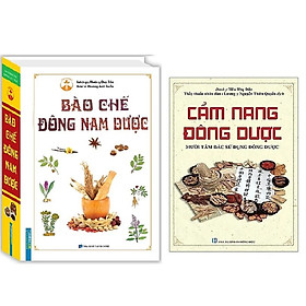 Sách - Combo 2 cuốn Bào chế đông nam dược(bìa cứng) + Cẩm nang đông dược