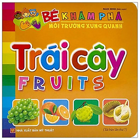 Bé Khám Phá Môi Trường Xung Quanh - Trái Cây - Fruits (2022)