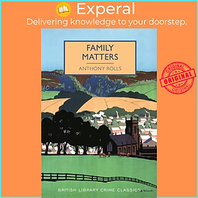 Sách - Family Matters by Anthony Rolls (UK edition, paperback)