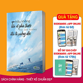 Nếu không tiến về phía trước, mọi con đường đều là xuống dốc