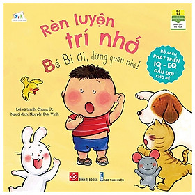 Bộ Sách Phát Triển IQ - EQ Đầu Đời Cho Bé - Rèn Luyện Trí Nhớ - Bé Bi Ơi