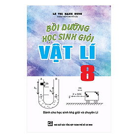 Hình ảnh Bồi Dưỡng Học Sinh Giỏi Vật Lí Lớp 8