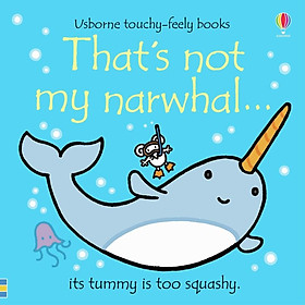 Sách tương tác tiếng anh - That's not my narwhal