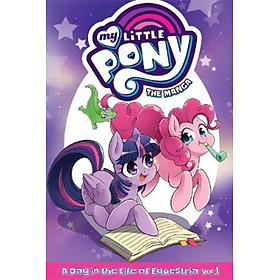 Sách - My Little Pony: The Manga - A Day in the Life of Equestria Vol. 1 by David Lumsdon (US edition, paperback)