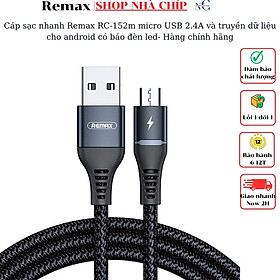 Mua Cáp sạc nhanh Remax RC-152m micro USB 2.4A và truyền dữ liệu cho android có báo đèn led- Hàng chính hãng