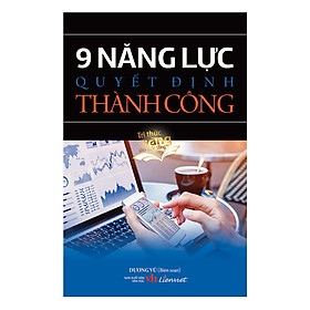 9 Năng Lực Quyết Định Thành Công