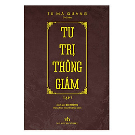 Tư Trị Thông Giám - Tập 7 Bìa Cứng, Bọc Vải, Phủ Nhũ