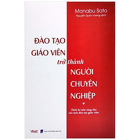 Ảnh bìa Đào Tạo Giáo Viên Trở Thành Người Chuyên Nghiệp