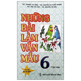 Những Bài Làm Văn Mẫu 6 – Tập 2