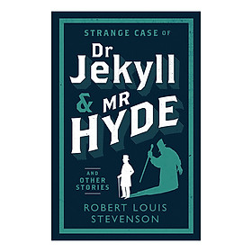 Strange Case Of Dr Jekyll And Mr Hyde And Other Stories