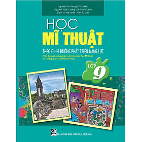 Hình ảnh Học Mĩ Thuật Lớp 9 (Theo định hướng Phát triển năng lực - Vận dụng phương pháp mới trong dạy học Mĩ thuật do Vương Quốc Đan Mạch hỗ trợ)
