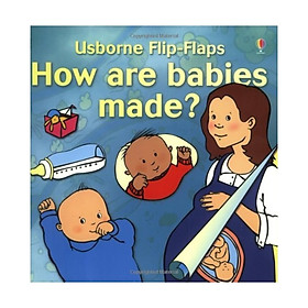 Flip Flaps Body Bk:How Are Babies Made