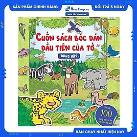 Cuốn Sách Bóc Dán Đầu Tiên Của Tớ - Động Vật