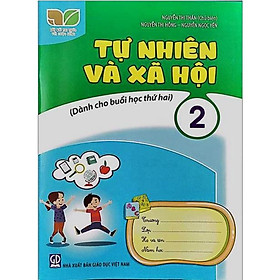 Sách - Tự nhiên và xã hội lớp 2 (Dành cho buổi học thứ hai)