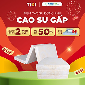 Mua Nệm Cao Su Thiên Nhiên Gấp 3 Đồng Phú Mềm Mại  Êm Ái