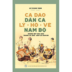 Ca dao dân ca Lý - Hò - Vè Nam Bộ