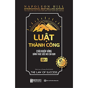 [Download Sách] Luật thành công - Chìa khóa vàng đánh thức ước mơ của bạn tập 2 ( TẶNG Kèm Sổ Tay LH )