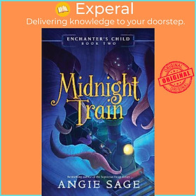 Sách - Enchanter's Child #2 : Midnight Train by Angie Sage (US edition, paperback)