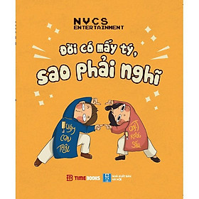 Sách - Đời Có Mấy Tý, Sao Phải Nghĩ