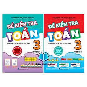 Sách - Combo Đề Kiểm Tra Toán 3 - Học kì 1 + 2 - Kết Nối