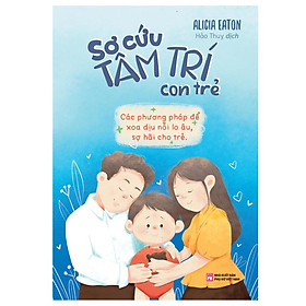 Sơ Cứu Tâm Trí Con Trẻ - Bản Quyền