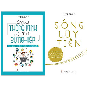 Combo Ứng Xử Thông Minh Lập Trình Sự Nghiệp + Sống Lũy Tiến