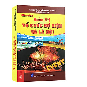 Quản Trị Tổ Chức Sự Kiện Và Lễ Hội