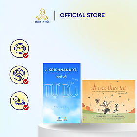Combo Sách Krishnamurti Nói Về Tự Do và Đi Vào Thực Tại