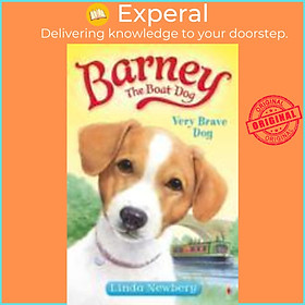 Sách - Barney the Boat Dog : Very Brave Dog by Linda Newbery (UK edition, paperback)