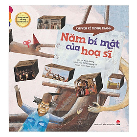 Những Bức Họa Nổi Tiếng - Chuyện Chưa Kể: Chuyện Kể Trong Tranh - Năm Bí Mật Của Hoạ Sĩ