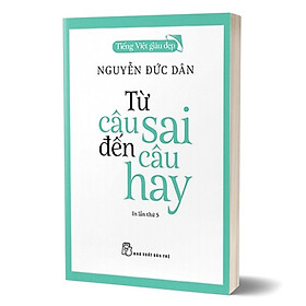 Từ Câu Sai Đến Câu Hay