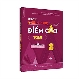 [Download Sách] Bí quyết chinh phục điểm cao Toán 8 Tập 2