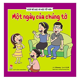 [Download Sách] Giúp Bé Đọc Và Nói Tốt Hơn - Một Ngày Của Chúng Tớ (Tái Bản 2019)