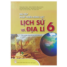 Hình ảnh Sách -Bài Tập Phát Triển Năng Lực Lịch Sử Và Địa Lí 6