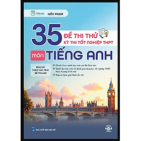 35 Đề Thi Thử Kỳ Thi Tốt Nghiệp THPT Môn Tiếng Anh 2025 Phạm Liễu