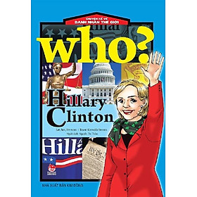 Hình ảnh Who? Chuyện kể về danh nhân thế giới - Hillary Clinton