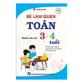 Bé Làm Quen Toán 3-4 Tuổi (Tái Bản)
