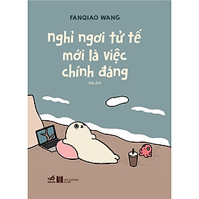 Sách Nghỉ ngơi tử tế mới là việc chính đáng