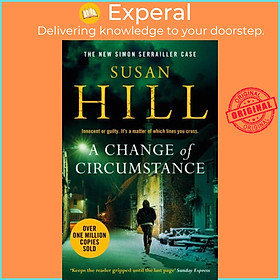 Sách - A Change of Circumstance - Discover book 11 in the Simon Serrailler series by Susan Hill (UK edition, paperback)