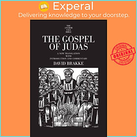 Sách - The Gospel of Judas - A New Translation with Introduction and Commentary by David Brakke (UK edition, hardcover)