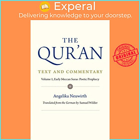 Sách - The Qur'an: Text and Commentary, Volume 1 - Early Meccan Suras: Poetic P by Samuel Wilder (UK edition, hardcover)