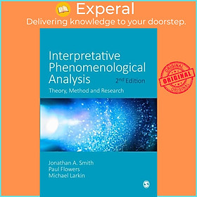 Sách - Interpretative Phenomenological Analysis - Theory, Method and Research by Michael Larkin (UK edition, paperback)